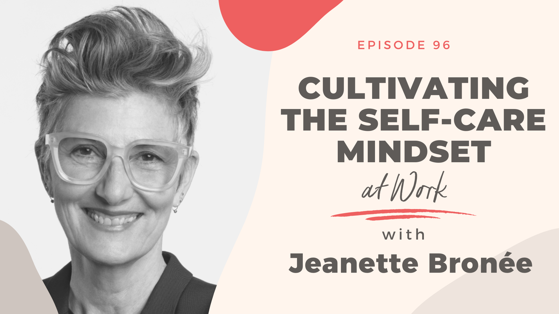 Cultivating the Self-Care Mindset at Work